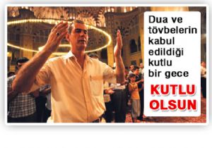 EFENDİMİZ (SAV)in AĞZINDAN KADİR GECESİ