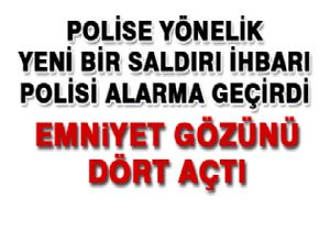 Yeni bir hain saldırı ihbarı geldi