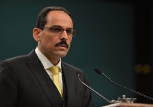 Kalın:‘Terörle Mücadele Sürecek'