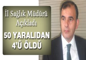 Van'dan gelen 50 yaralıdan 4'ü öldü