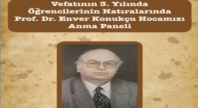 ATAUNİV'den Prof. Dr. Konukçu'ya vefa paneli
