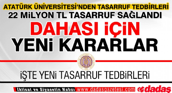 Atatürk Üniversitesi'nden tasarruf tedbirleri