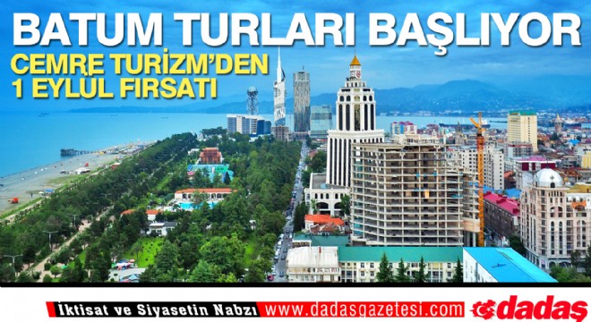 Batum Turları Başlıyor