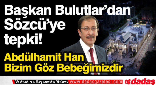Başkan Bulutlar'dan Sözcü'ye tepki
