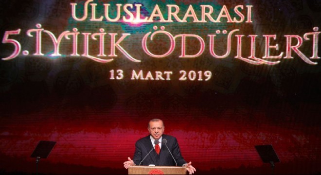 Erdoğan: ‘Dünyayı iyilik değiştirecektir'