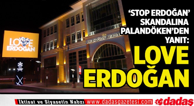 Palandökenden milli duruş: 'Love Erdoğan'