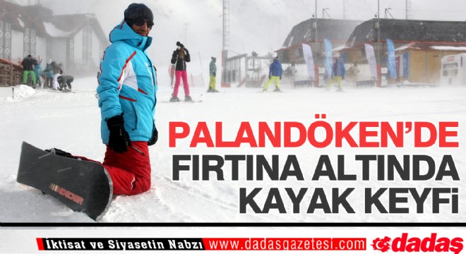 Palandöken'de fırtına altında kayak keyfi
