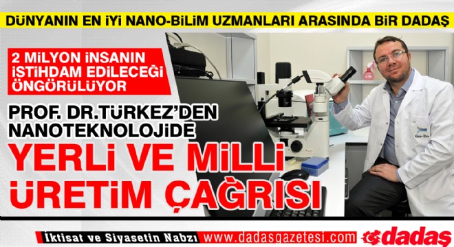 Türkez'den nanoteknolojide yerli ve milli üretim çağrısı