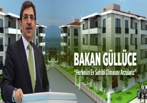‘Herkesin ev sahibi olmasını isteriz'