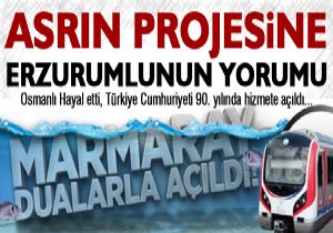 Asrın Projesi için Erzurumlu ne dedi?
