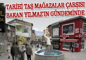 Taşmağazalar Bakan Yılmaz'ın gündeminde