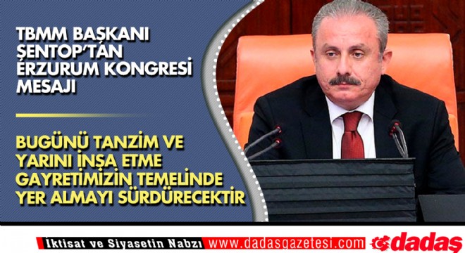 Şentop'tan 23 Temmuz Mesajı